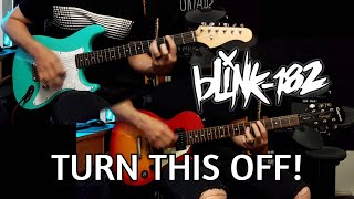 BLINK 182 // TURN THIS OFF! // Guitar Cover