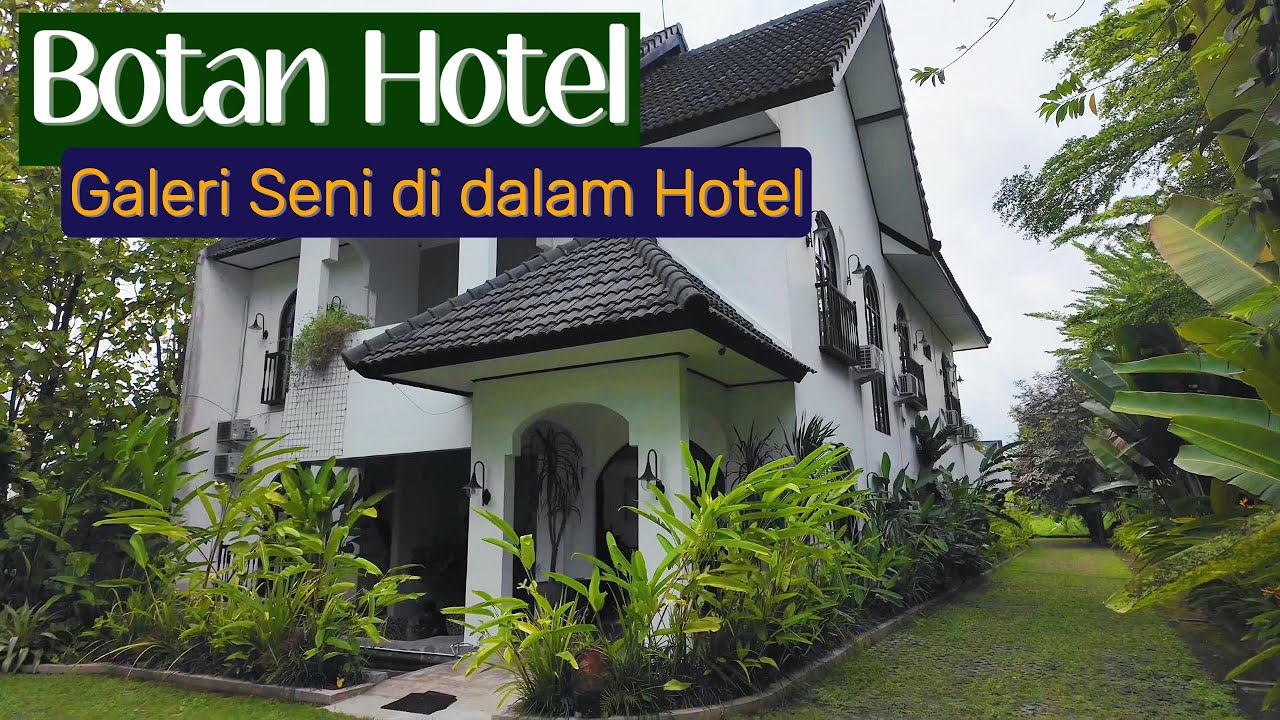Eps#30 - Hotel Botan, Galeri Seni di dalam Hotel yang Selangkah dari Candi Prambanan (Road to JIHW)