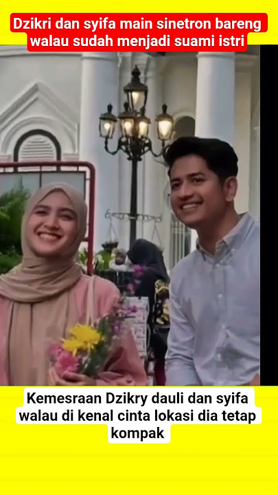 zikry dan Syifa suami istri beradu akting di layar kaca