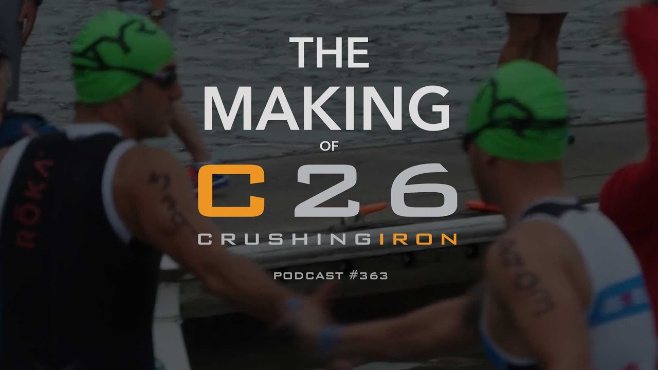 367 The Making of Crushing Iron (C26 Triathlon) YouTube
