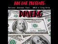 Dinero Førever Unknøwn Feat ARLO X Yvng Drip 