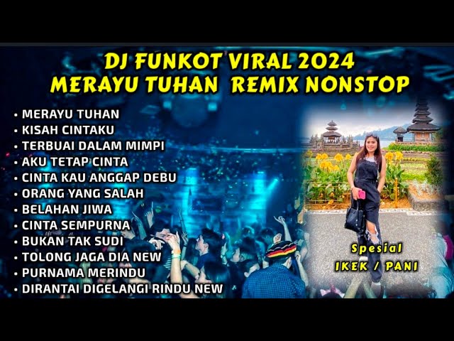 DJ FUNKOT VIRAL 2024 - KUCOBA MERAYU TUHANKU X KISAH CINTAKU REMIX FULL BASS ( DJ FAJAR ZEN ) class=