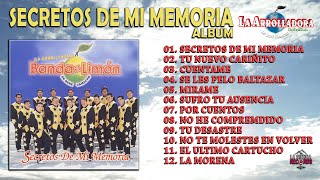 La Arrolladora Banda El Limon - Album: Secretos de Mi Memoria