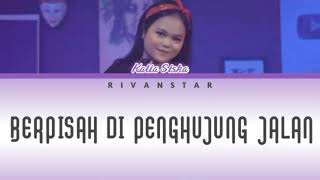 Sayup Sayup Ku Mendengar (Berpisah Di Ujung Jalan) | Kalia Siska Ft Ska86 (Lirik)