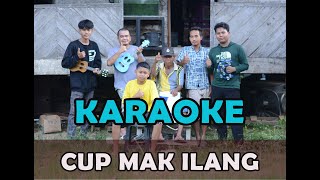 Cup Mak ILang karaoke