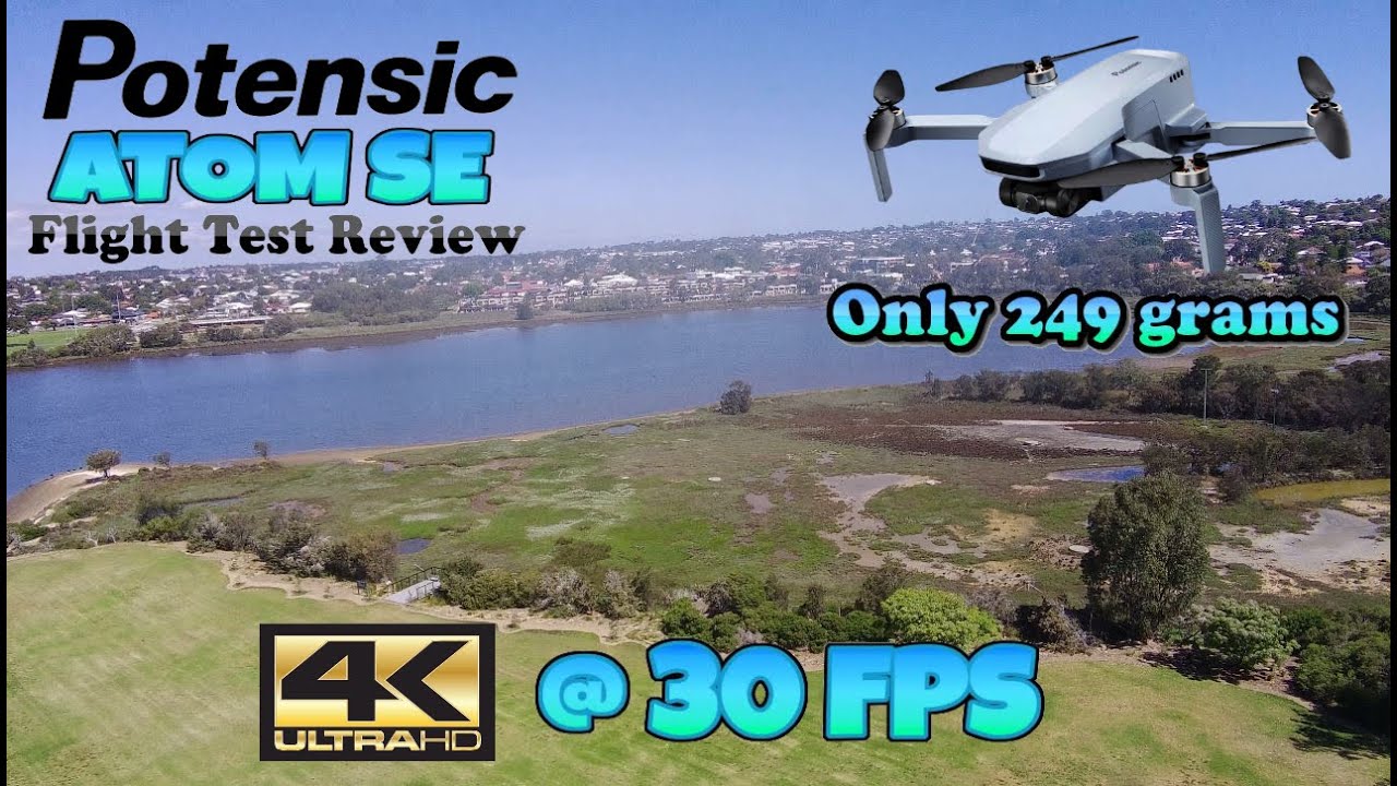 Potensic ATOM SE 4K Camera with EIS Drone Flight Test Review 