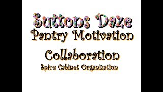 Pantry Motivation Collaboration ~ Spice Cabinet ~ Suttons Daze ~ COUPON!