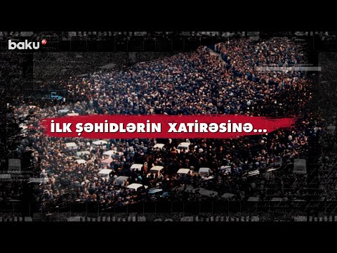 İlk Şəhidlərin Xatirəsinə  | 20 Yanvar  BAKU TV |