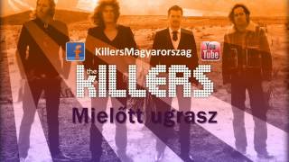The Killers - Read My Mind (magyar felirattal!)