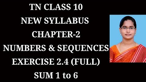 10th maths Ch-2 Numbers and Sequences| Exercise-2.4(1 to 6) sums| Samacheer One plus One channel
