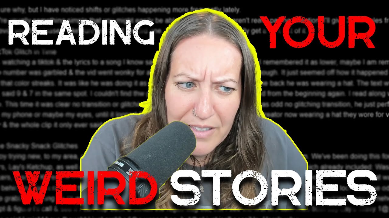 Reading WEIRD FREAKY stories sent in by REAL PEOPLE! 👀