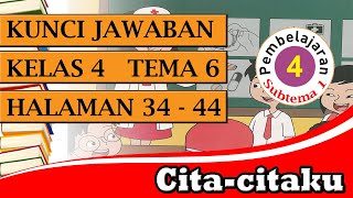 Kunci jawaban tematik kelas 4 tema 6 subtema 1 pembelajaran halaman
34-44