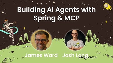 James Ward & Josh Long - Building AI Agents with Spring & MCP