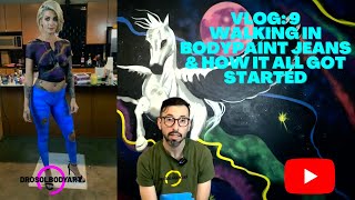 VLOG 9: WALKING IN BODYPAINT JEANS & HOW IT ALL STARTED