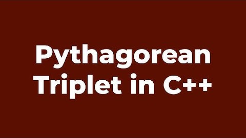 Pythagorean Triplet | C++ Program