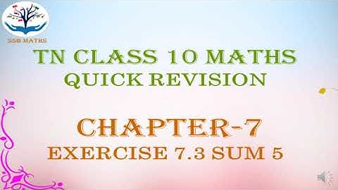TN 10TH MATHS CHAPTER 7 EXERCISE 7.3 SUM 5 @ssbmaths