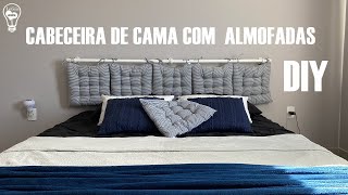 COMO FAZER CABECEIRA DE CAMA  COM  ALMOFADAS