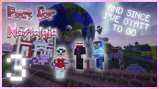 MAN IT WOULD SICK IF WE WIPED TODAY WOULDNT IT - Pact for Nostalgia (Minecraft CTM Maps)