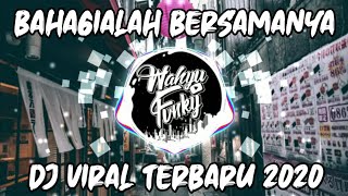 DJ BAHAGIALAH BERSAMANYA VIRAL TIKTOK 2020 ( DJ RAIHLAH SEMUA SAYANGI DIRINYA ) REMIX TERBARU