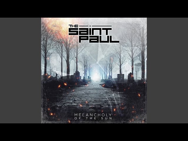 the saint paul - melancholy of the sun (patenbrigade wolff mix)