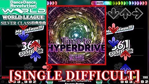 【DDR WORLD】 Time to HYPERDRIVE / Savage States [SINGLE DIFFICULT] 譜面確認+Clap