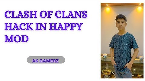 How to hack clash of clans in happy mod