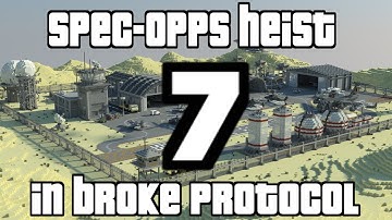 Broke Protocol | Spec-Opps Heist (Part 7)