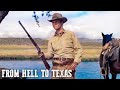 From Hell to Texas | Don Murray | Action Movie | Old Western | Romance | English