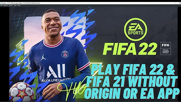 How to Play FIFA 22 and FIFA 21 for FREE on PC without using Origin or EA APP | Free Play FIFA 22