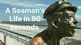 A Seaman's Life In The 90 Seconds