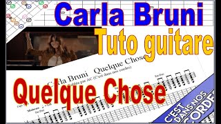 Carla Bruni / Quelque Chose : Tuto Guitare (Tabs)