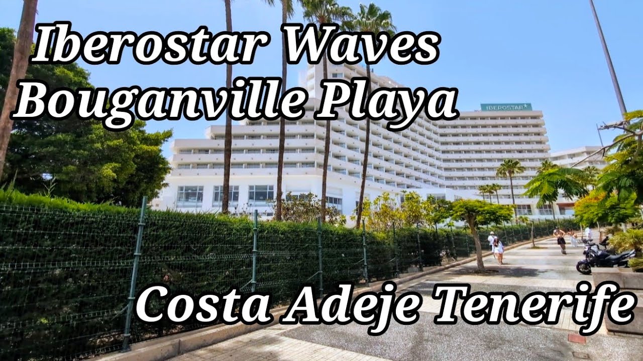 Inside Iberostar Waves Bouganville Playa | Stunning Beachfront Hotel in Costa Adeje Tenerife