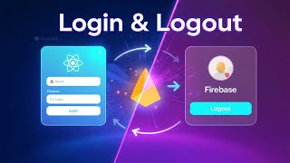 Part 13: Login & Logout Function using Firebase Auth | React Bangla Tutorial