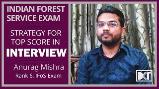 UPSC Indian Forest Service Exam | How to get top score in Interview | By Anurag Mishra | Rank 6 IFoS screenshot 4