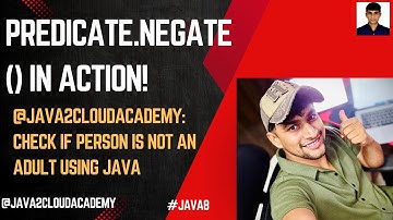 20. ✅ Java Predicate.negate() Explained with Real-Life Example | NOT an Adult Check 🧠