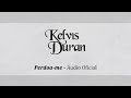 Perdoa me  kelvis duran  udio oficial