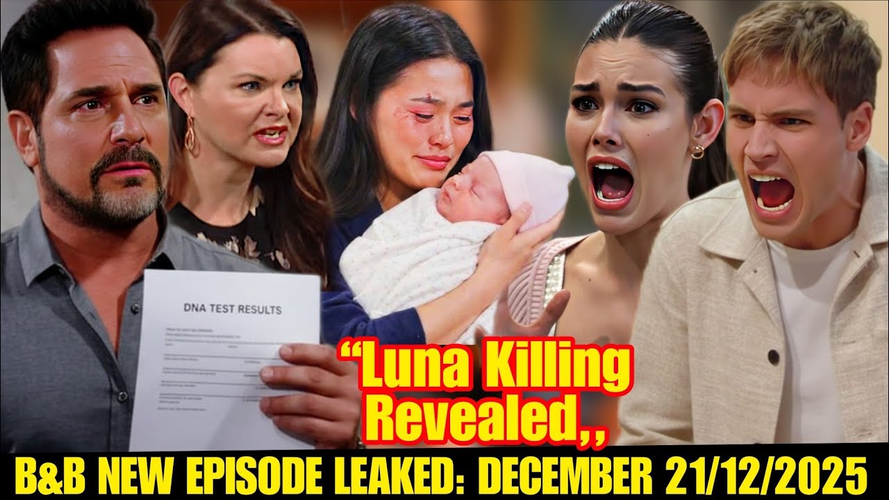 B&B LEAKED EPISODE: WHO KILLED LUNA? ELECTRA OR SOMEONE ELSE—BILL HELPED HER ESCAPE & BABY SECRET!