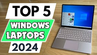 5 Best Windows Laptop of 2024 My Dream Windows Laptops is Finally Here!