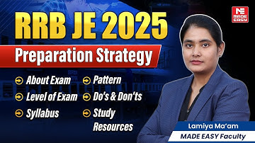 RRB JE 2025 Preparation Strategy | Complete Guide | Syllabus, Pattern, Do’s & Don’ts Explained!