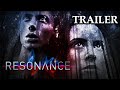 Resonance  official horror trailer