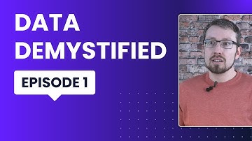 Data Demystified: Episode One
