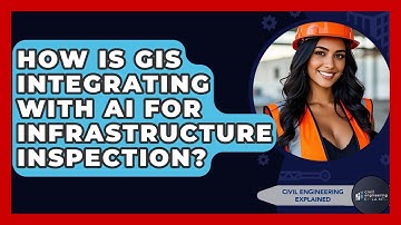How Is GIS Integrating With AI For Infrastructure Inspection? - Civil Engineering Explained