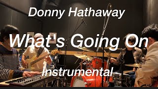 Video thumbnail of "What's Going On (Instrumental) /// Donny Hathaway Cover"