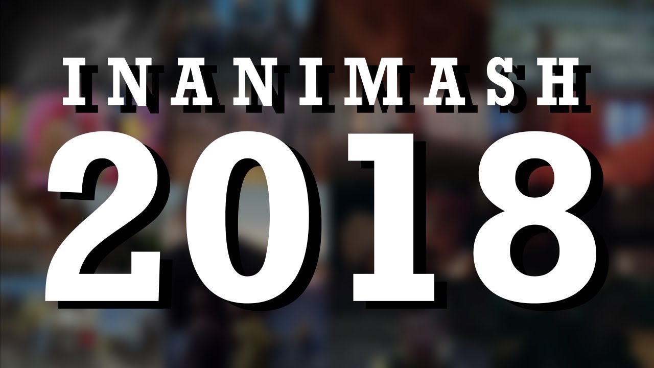 Inanimash 2018 Year-End Mashup: 90+ Songs! (by InanimateMashups)