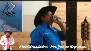 Fidel Fernández - Por qué no Regresas