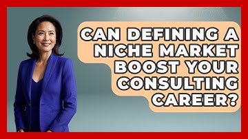 Can Defining A Niche Market Boost Your Consulting Career? - Consulting Career Hub