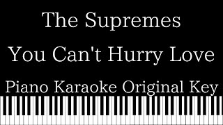 【Piano Karaoke Instrumental】You Can't Hurry Love / The Supremes【Original Key】