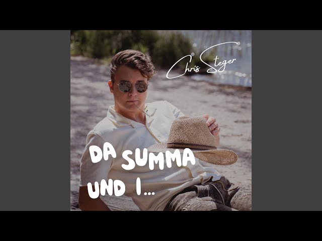 Chris Steger - Da Summa Und I