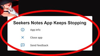 Fix Seekers Notes App Keeps Stopping | Seekers Notes App Crash Issue | Seekers Notes App | screenshot 3