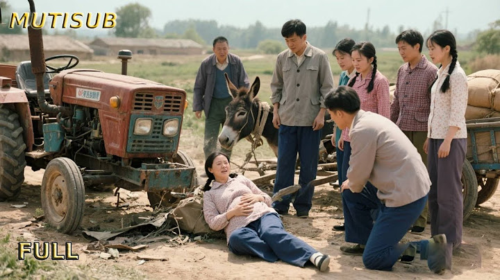🚜 A Tractor Crashes into a Donkey Cart and Uncovers a Shocking Secret! 💕|MUTISUB | #cdrama
